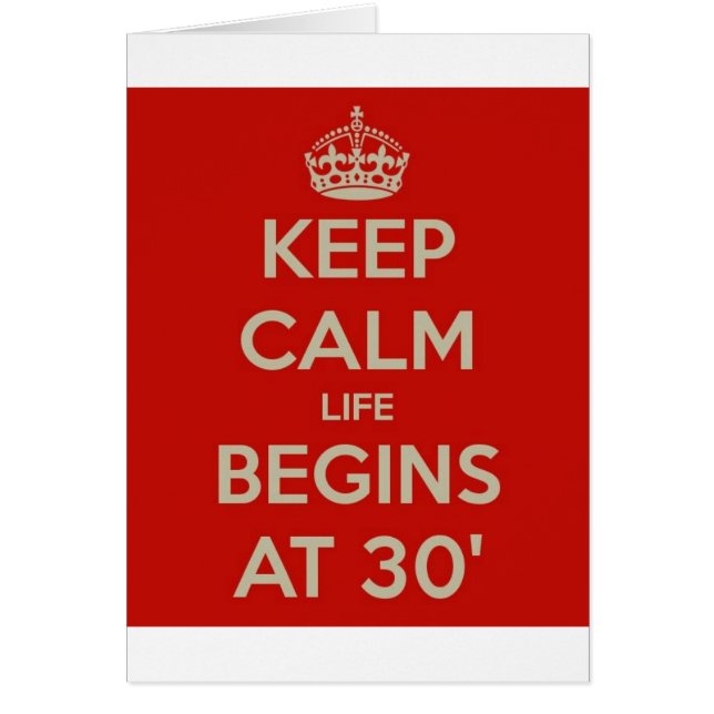 Keep calm life begins at 30 (Front)