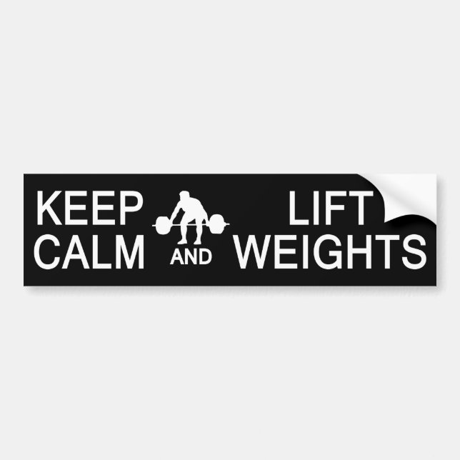 Keep Calm & Lift Weights custom bumpersticker Bumper Sticker (Front)
