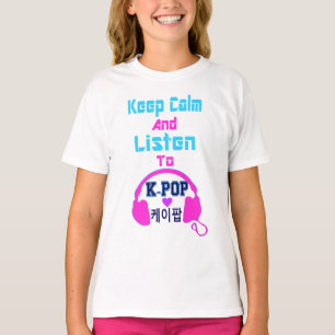 ♪♥Keep Calm & Listen to KPop American Apparel T♥♫ T-Shirt
