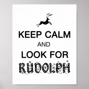 Keep Calm, Look for Rudolph print