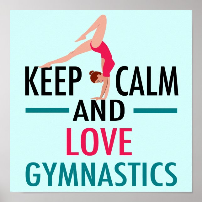 Keep Calm Love Gymnastics Beautiful Gymnast Poster (Front)
