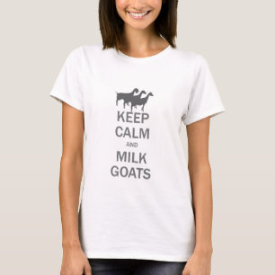Keep Calm Milk Goats Features Dairy Goat Trio T-Shirt