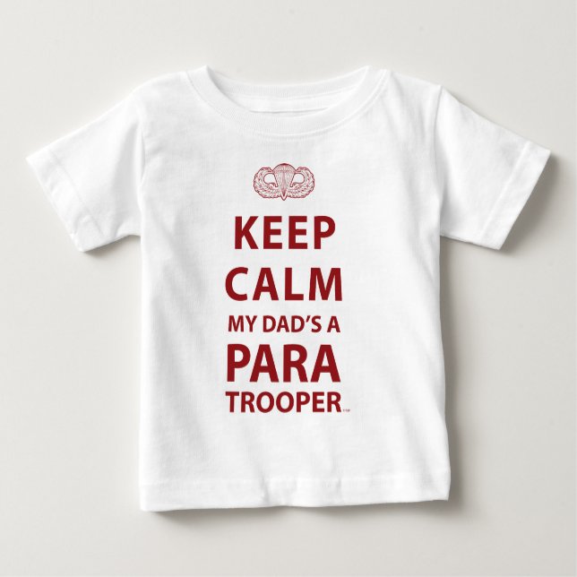 KEEP CALM MY DAD'S  A PARATROOPER BABY T-Shirt (Front)