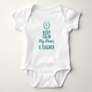 Keep Calm My Mum's A Teacher Baby Bodysuit