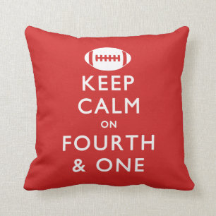 Keep Calm on Fourth and One Cushion