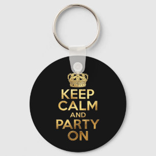 Keep Calm Party On Funny Saying Quote Party Humour Key Ring