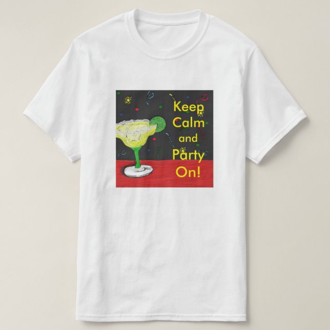 Keep Calm Party On T-Shirt (Design Front)