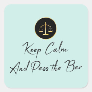 Keep Calm. Pass the Bar. Square Sticker