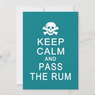 Keep Calm & Pass the Rum card, customise