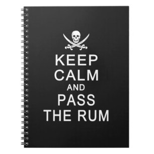 Keep Calm & Pass The Rum custom notebook