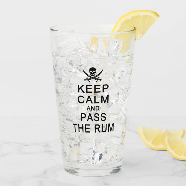 KEEP CALM & PASS THE RUM GLASS (Back Ice)