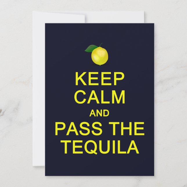 Keep Calm & Pass the Tequila card, customise (Front)