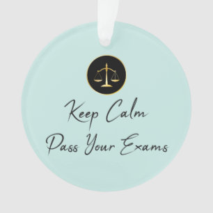 Keep Calm. Pass Your Exams Ornament
