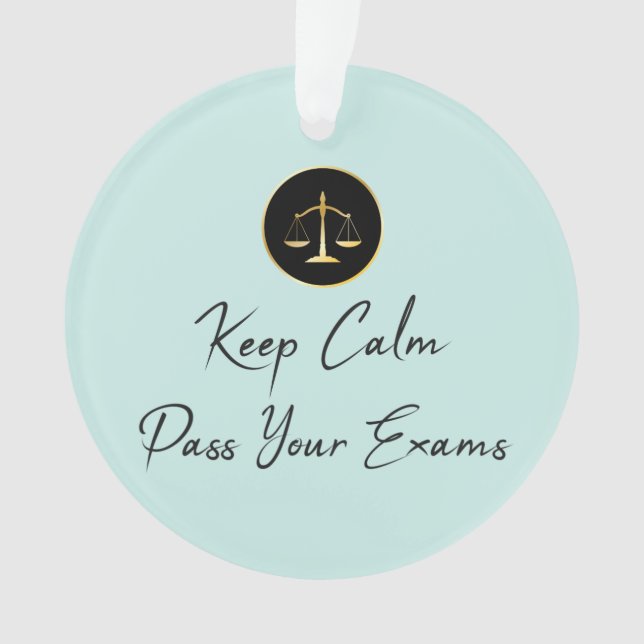 Keep Calm. Pass Your Exams Ornament (Front)