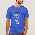 Keep Calm Personalised photo and text Blue T-Shirt<br><div class="desc">Keep calm and Carry on Personalised text & image Blue t-shirts for all</div>