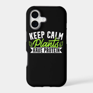 Keep Calm Plant Have Protein