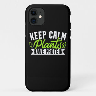 Keep Calm Plant Have Protein iPhone 11 Case
