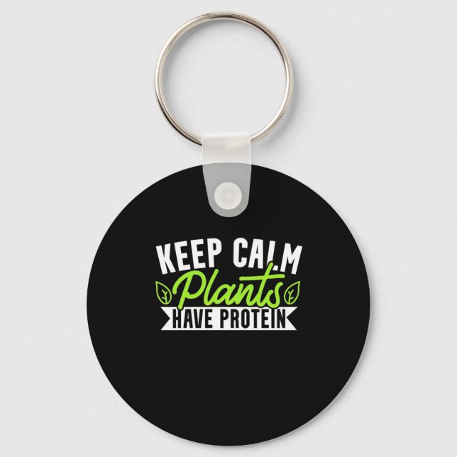 Keep Calm Plant Have Protein Key Ring (Front)