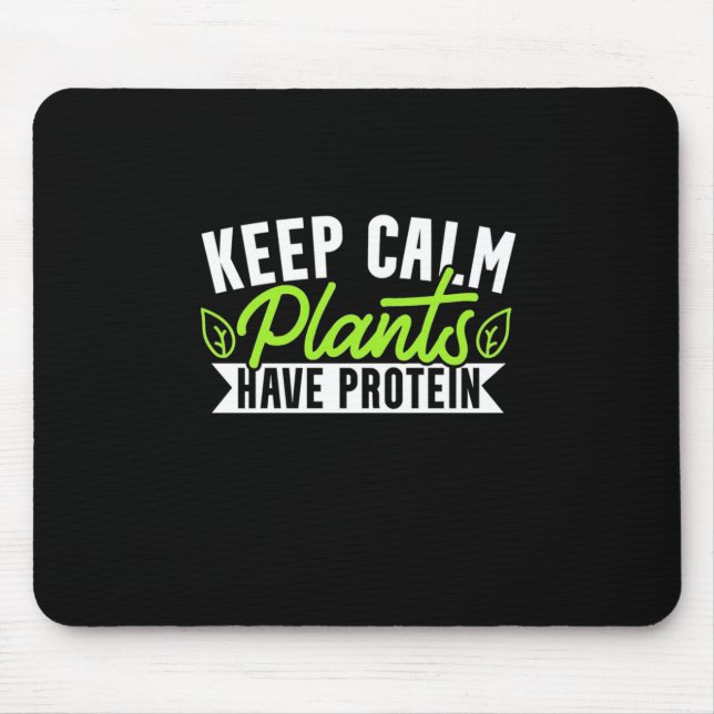 Keep Calm Plant Have Protein Mouse Pad (Front)