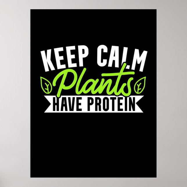 Keep Calm Plant Have Protein Poster (Front)
