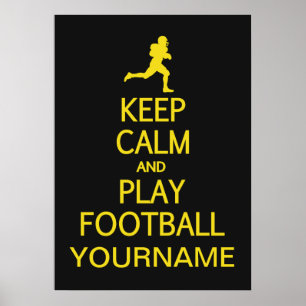 Keep Calm & Play Football custom colour poster