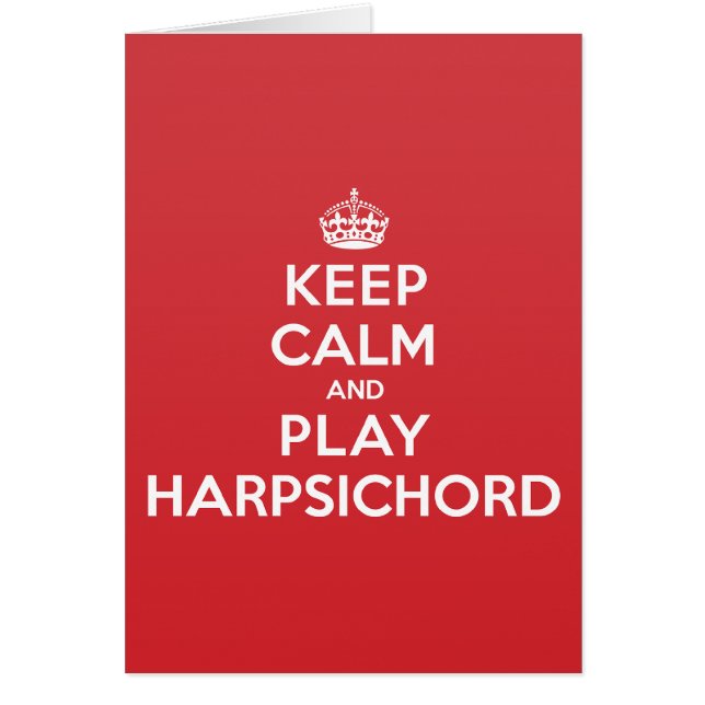 Keep Calm Play Harpsichord Greeting Note Card (Front)