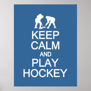 Keep Calm & Play Hockey custom colour poster
