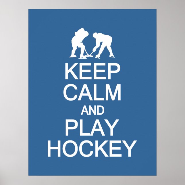 Keep Calm & Play Hockey custom colour poster (Front)