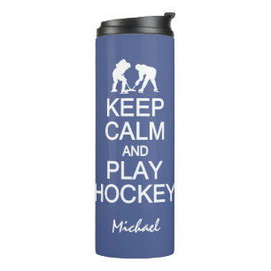 Keep Calm & Play Hockey custom name & colour Thermal Tumbler
