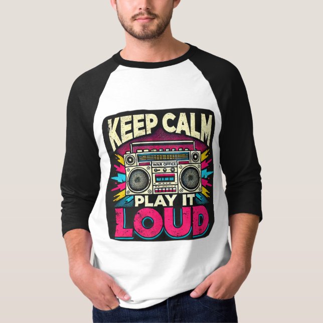 Keep Calm Play it Loud 3/4 Sleeve Raglan T-Shirt (Front)