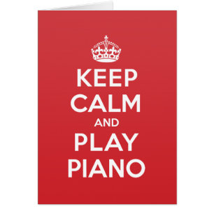 Keep Calm Play Piano Greeting Note Card