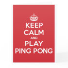 Keep Calm Play Ping Pong Greeting Note Card