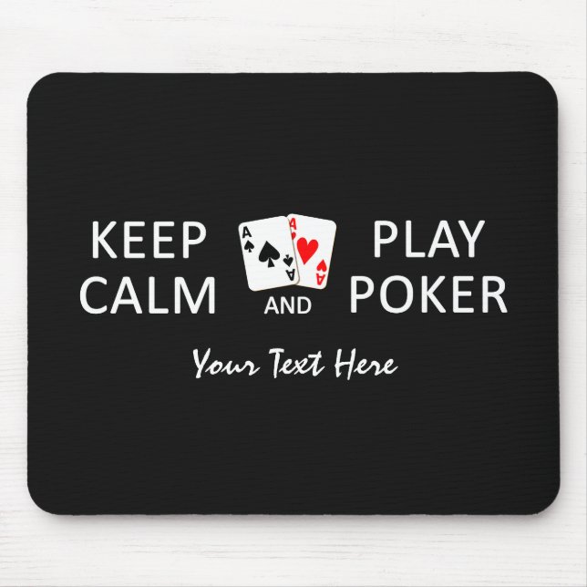 KEEP CALM & PLAY POKER custom mousepad (Front)