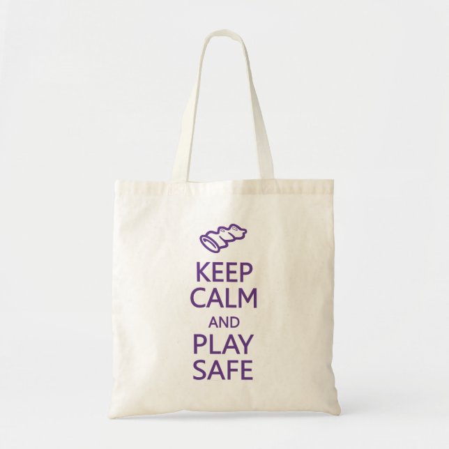 Keep Calm & Play Safe bag - choose style, colour (Front)