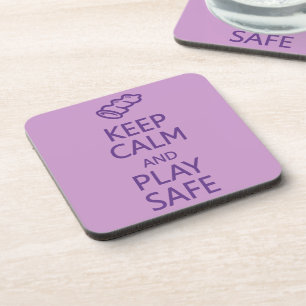 Keep Calm & Play Safe custom coasters
