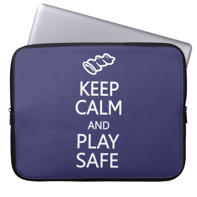 Keep Calm & Play Safe custom colour laptop sleeve (Front)