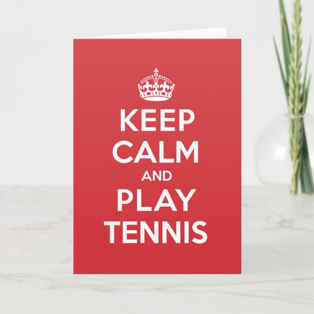 Keep Calm Play Tennis Greeting Note Card (Front)