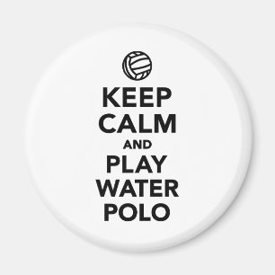 Keep calm play Water Polo Magnet