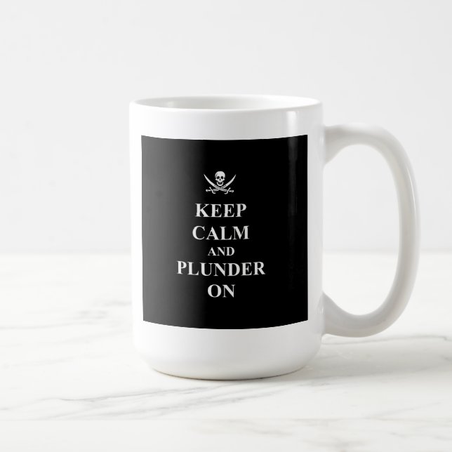 Keep calm & plunder on coffee mug (Right)