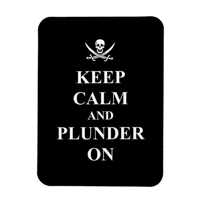 Keep calm & plunder on magnet (Vertical)