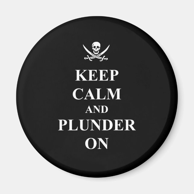 Keep calm & plunder on magnet (Front)
