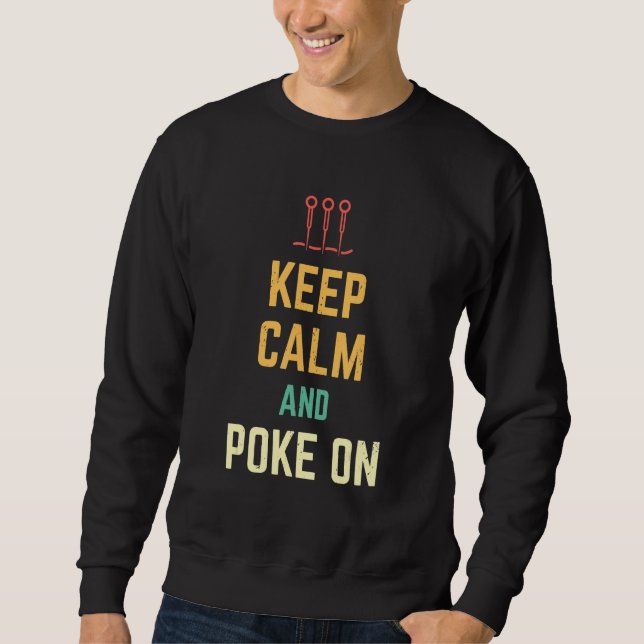 Keep Calm  Poke On Pseudoscience Hecker Traditiona Sweatshirt (Front)