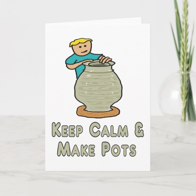 Keep Calm Pottery Card (Front)