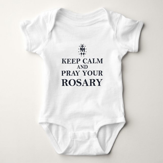Keep Calm & Pray Your Rosary Black on White Baby Bodysuit (Front)