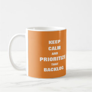Keep calm prioritise backlog mug for agile scrum