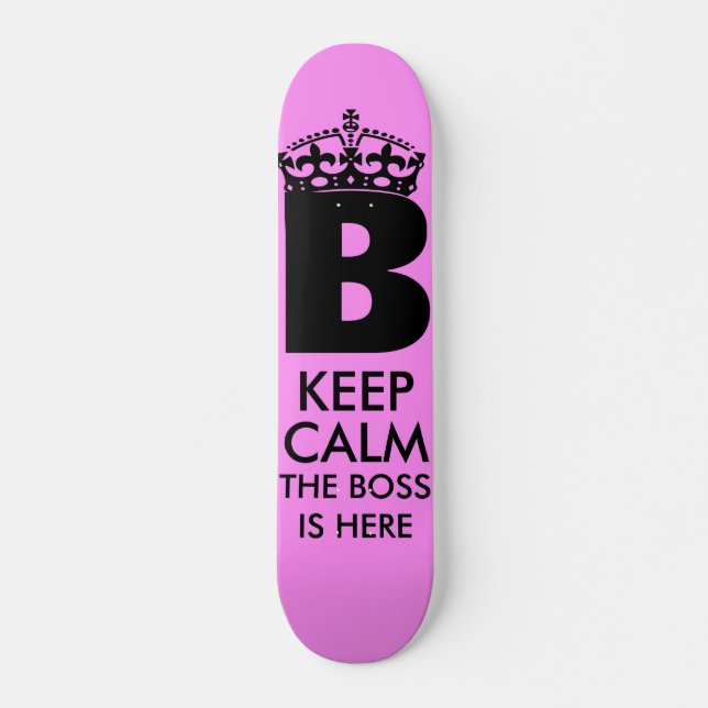 Keep Calm Queen B is Here Skateboard (Front)