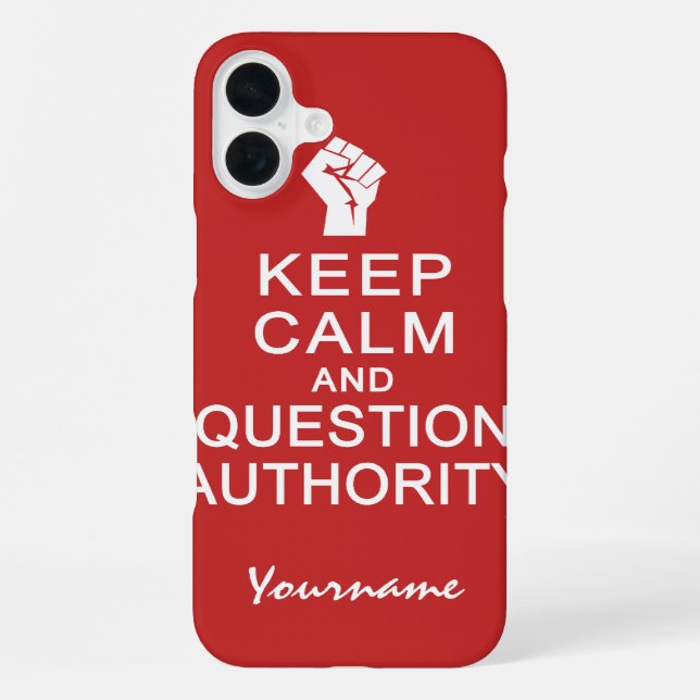 Keep Calm & Question Authority custom cases (Back)