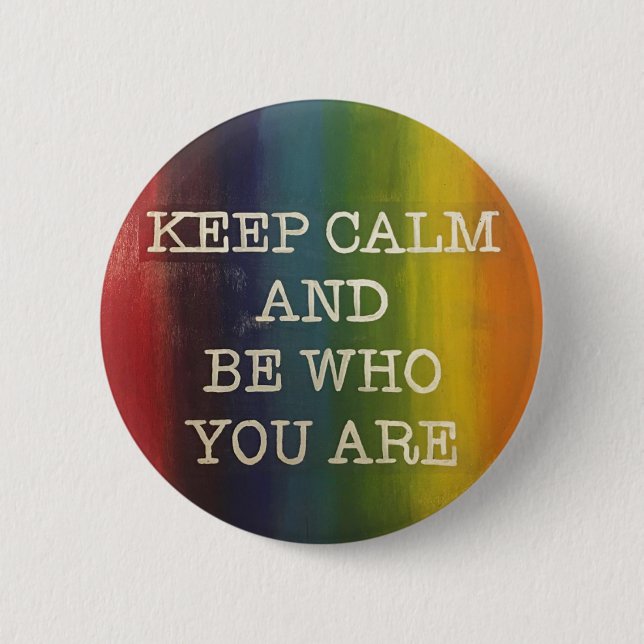 Keep Calm Rainbow Pride 6 Cm Round Badge (Front)