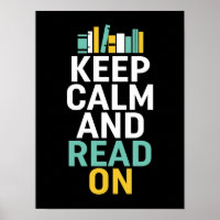 Keep Calm Read On Poster for Bookworm and Nerds