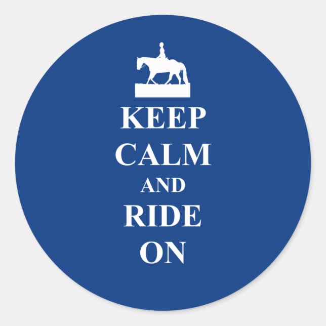 Keep calm & ride on (blue) classic round sticker (Front)